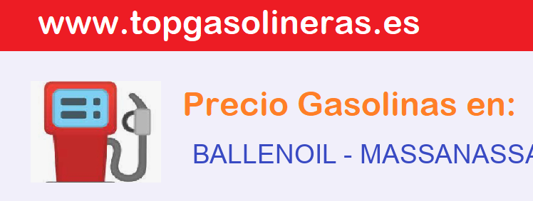 Precios gasolina en BALLENOIL - massanassa